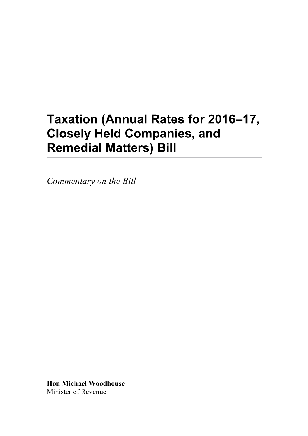 Taxation (Annual Rates for 2016 17, Closely Held Companies, and Remedial Matters) Bill