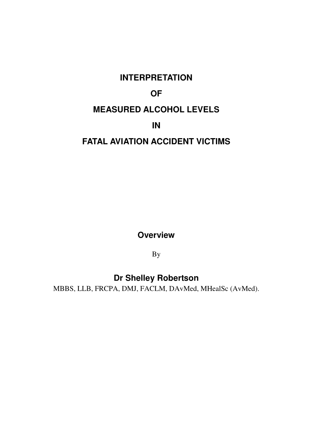 Interpretation of Measured Alcohol Levels in Fatal Aviation Accident Victims