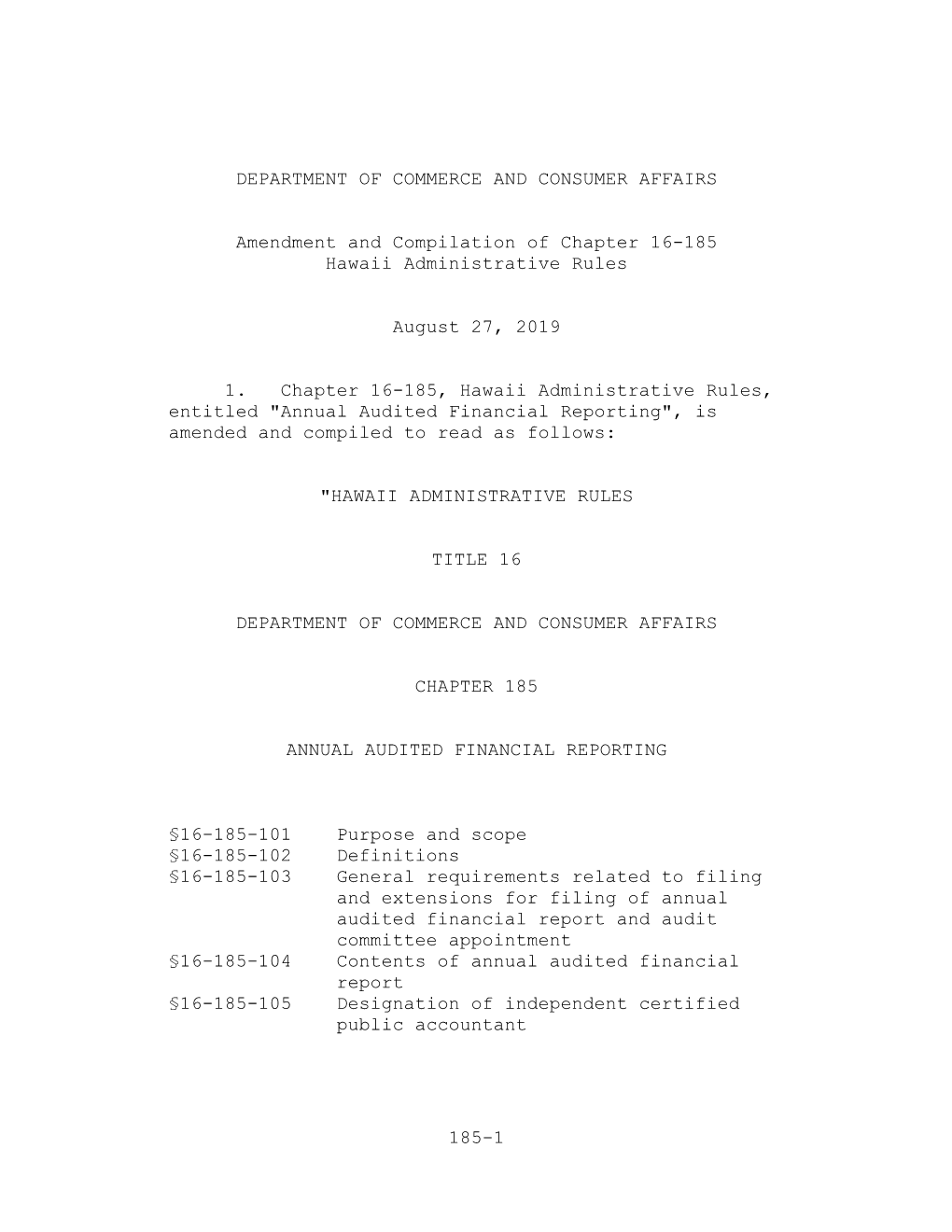 185-1 DEPARTMENT of COMMERCE and CONSUMER AFFAIRS Amendment and Compilation of Chapter 16-185 Hawaii Administrative Rules August