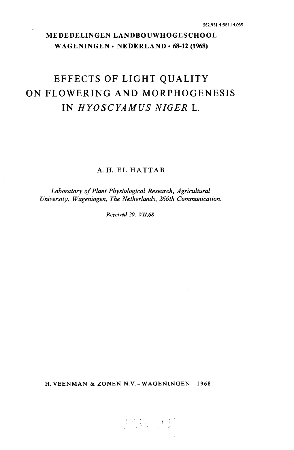 Effects of Light Quality on Flowering and Morphogenesis in Hyoscyamus Niger L