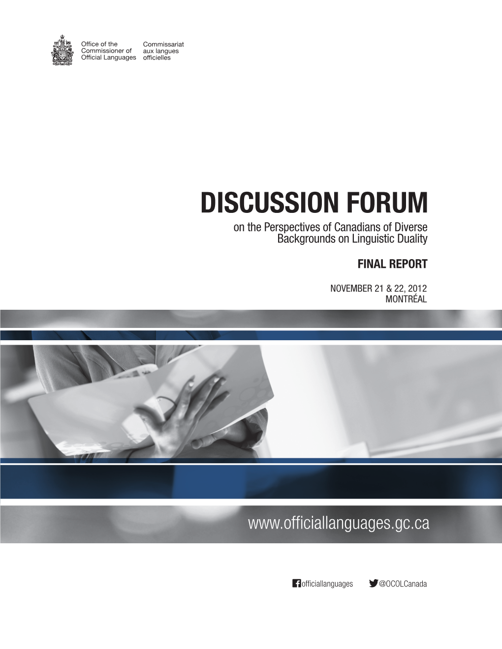 DISCUSSION FORUM on the Perspectives of Canadians of Diverse Backgrounds on Linguistic Duality