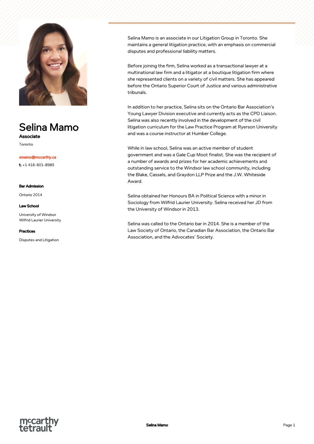 Selina Mamo Is an Associate in Our Litigation Group in Toronto