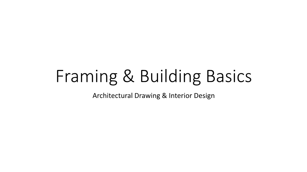 Framing & Building Basics