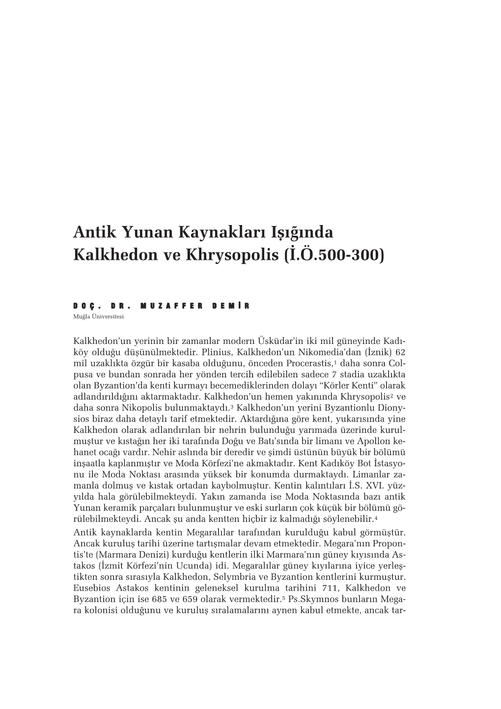 Antik Yunan Kaynaklar› Ifl›¤›Nda Kalkhedon Ve Khrysopolis