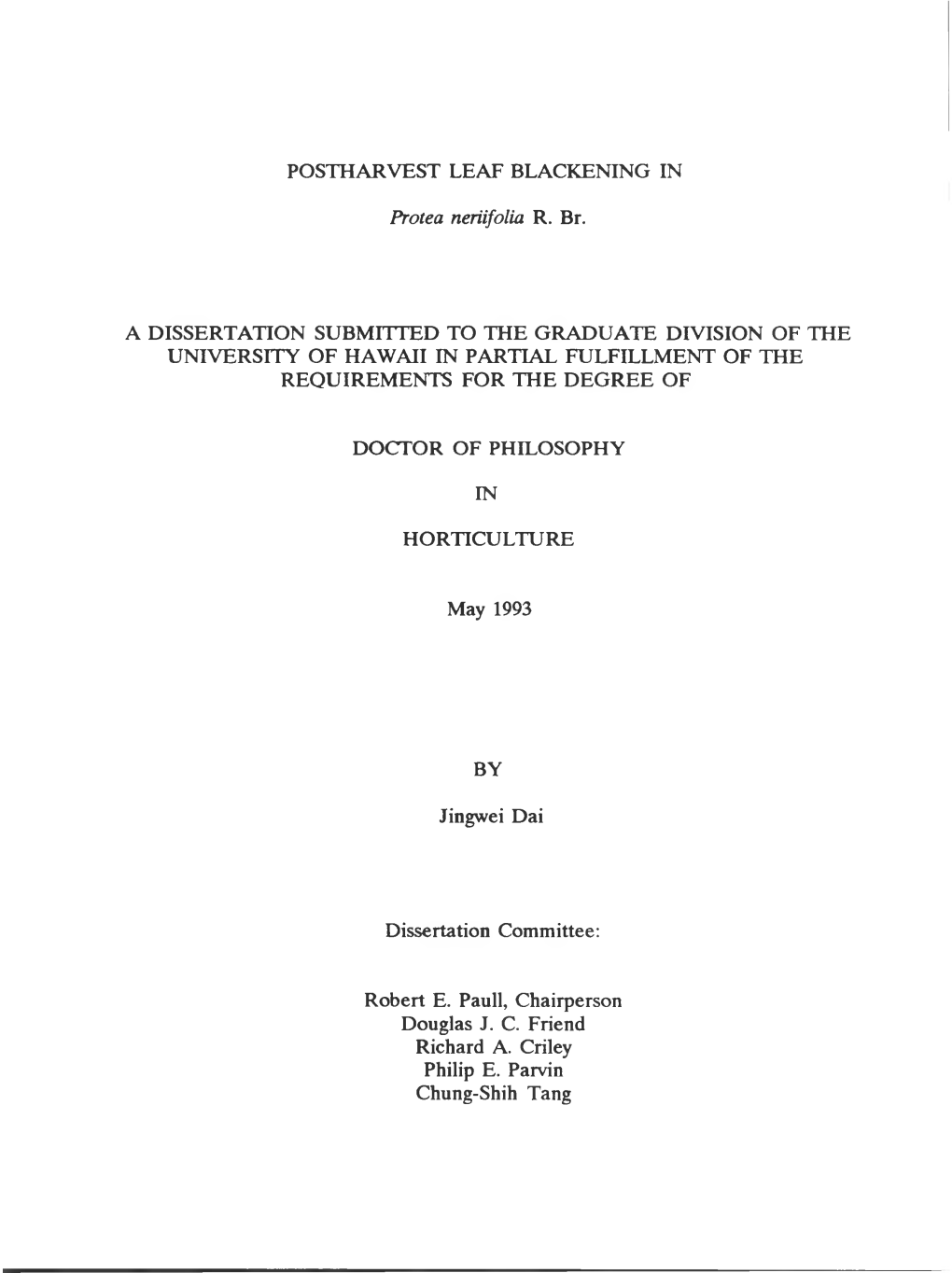 POSTHARVEST LEAF BLACKENING in Protea Neriifolia R. Br. a DISSERTATION SUBMITTED to the GRADUATE DIVISION of the UNIVERSITY of H