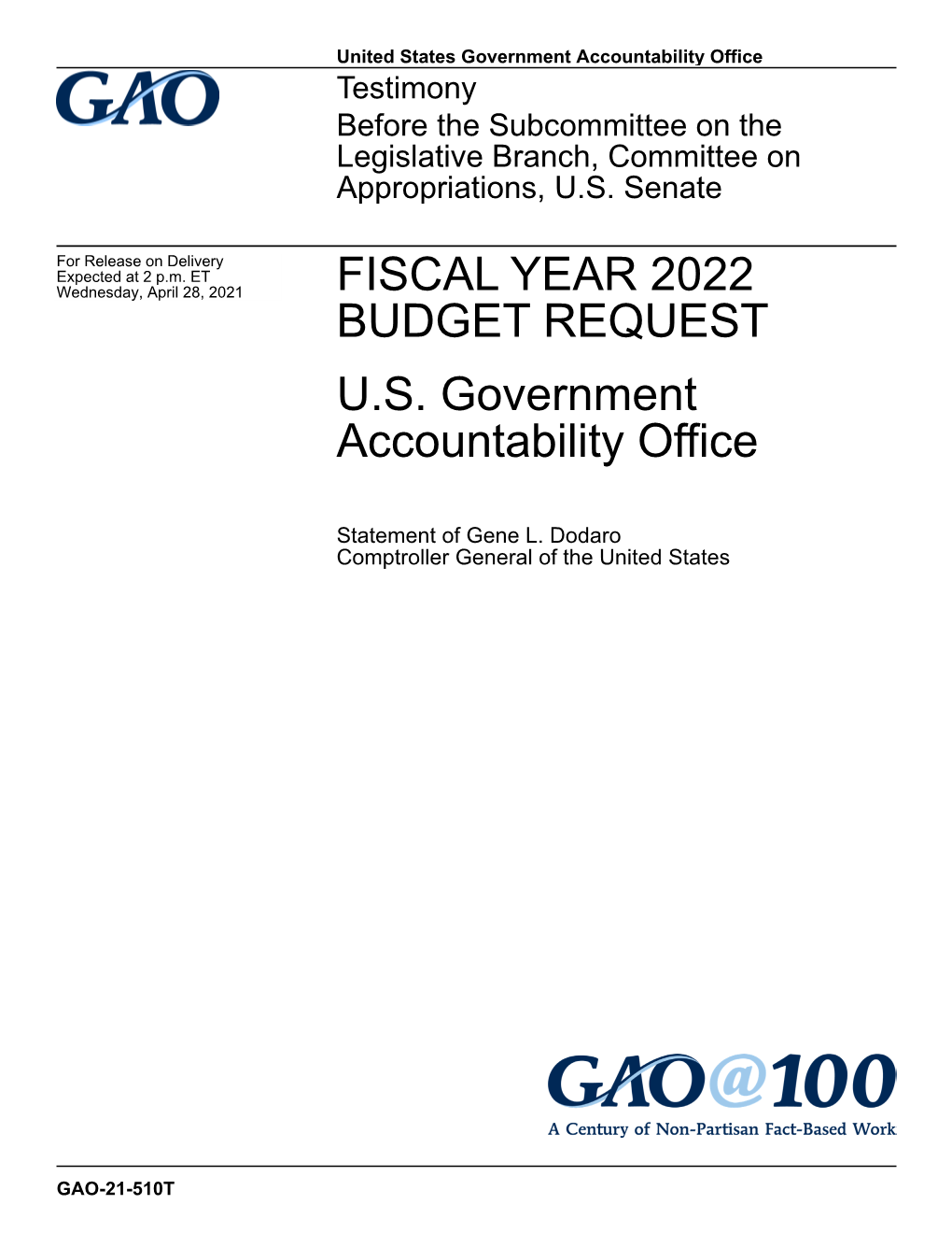 Gao-21-510T, Fiscal Year 2022 Budget Request