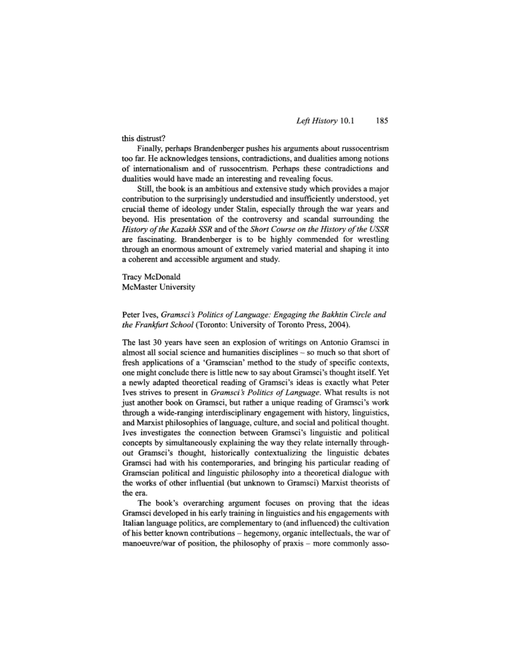 This Distrust? Finally, Perhaps Brandenberger Pushes His Arguments About Russocentrism Too Far