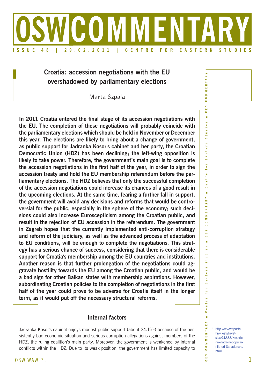 Croatia: Accession Negotiations with the EU Overshadowed by Parliamentary Elections