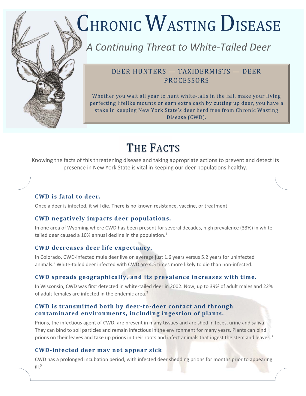 Chronic Wasting Disease: a Continuting Threat to White-Tailed