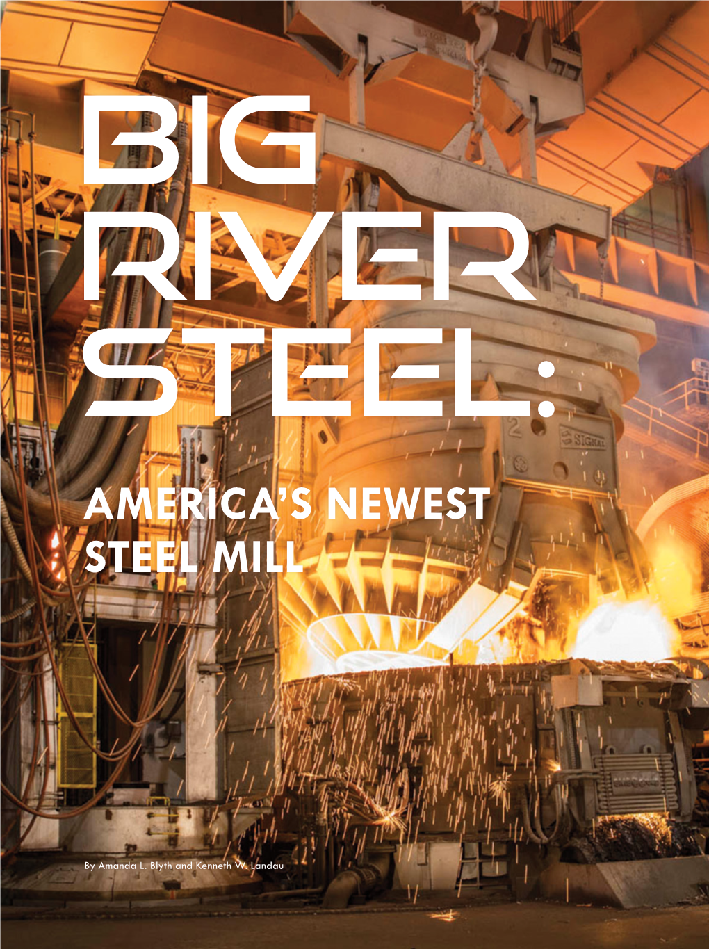 America's Newest Steel Mill