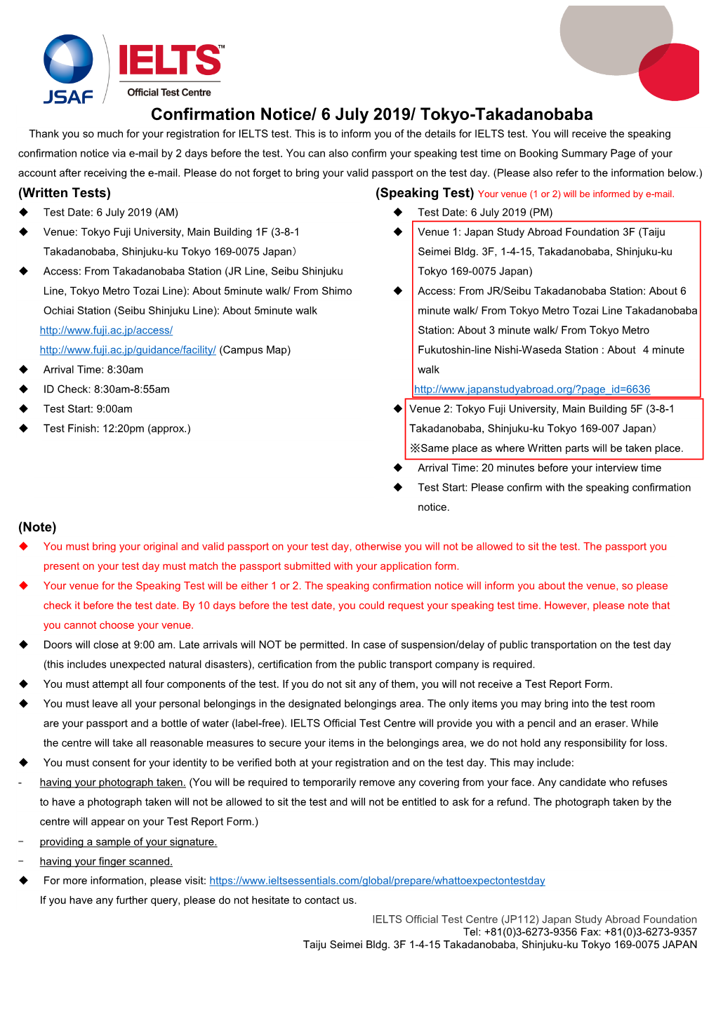Confirmation Notice/ 6 July 2019/ Tokyo-Takadanobaba Thank You So Much for Your Registration for IELTS Test