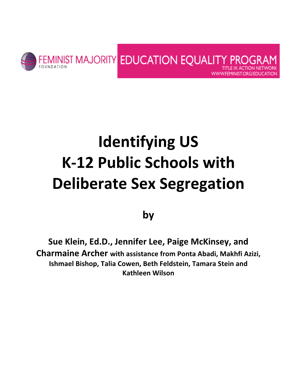 Identifying US K-12 Public Schools with Deliberate Sex Segregation