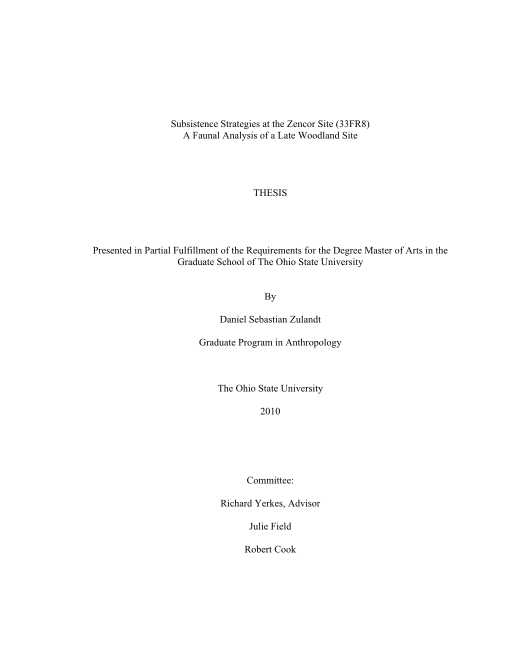 Subsistence Strategies at the Zencor Site (33FR8) a Faunal Analysis of a Late Woodland Site