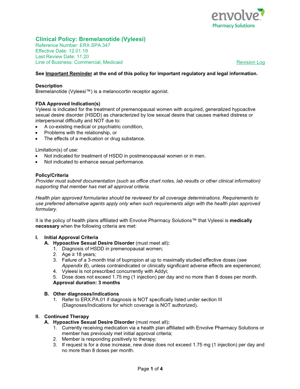 Bremelanotide (Vyleesi) Reference Number: ERX.SPA.347 Effective Date: 12.01.19 Last Review Date: 11.20 Line of Business: Commercial, Medicaid Revision Log