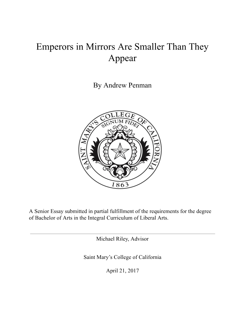 Emperors in Mirrors Are Smaller Than They Appear