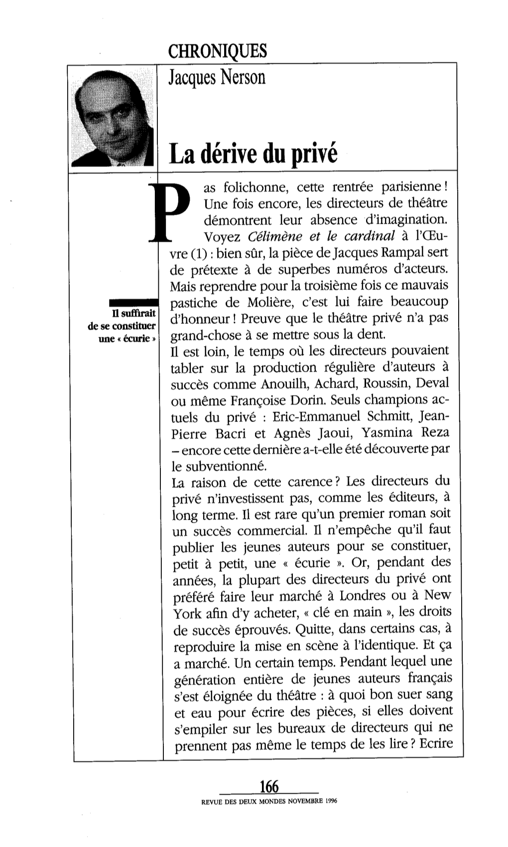 La Dérive Du Privé As Folichonne, Cette Rentrée Parisienne! Une Fois Encore, Les Directeurs De Théâtre Démontrent Leur Absence D'imagination