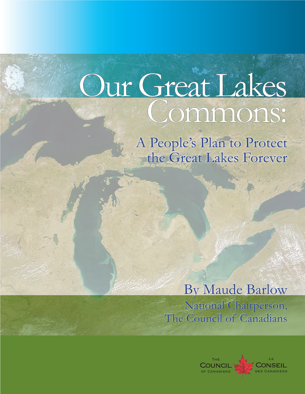 By Maude Barlow a People's Plan to Protect the Great Lakes Forever