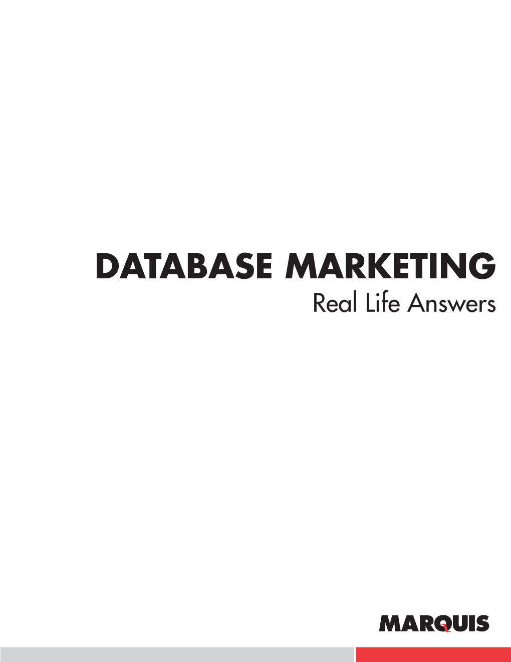 DATABASE MARKETING Real Life Answers