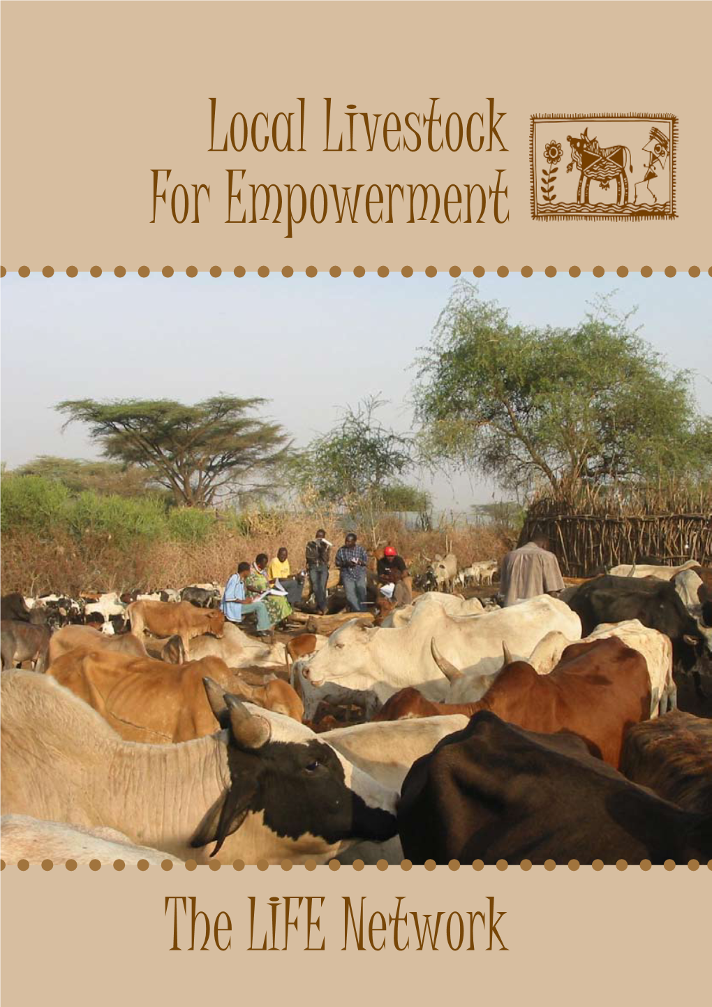 Local Livestock for Empowerment the LIFE Network