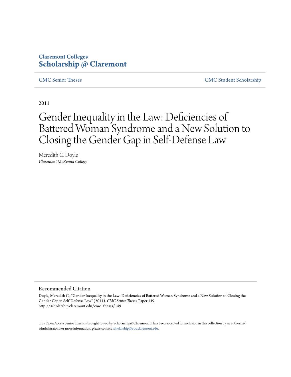 Deficiencies of Battered Woman Syndrome and a New Solution to Closing the Gender Gap in Self-Defense Law Meredith C