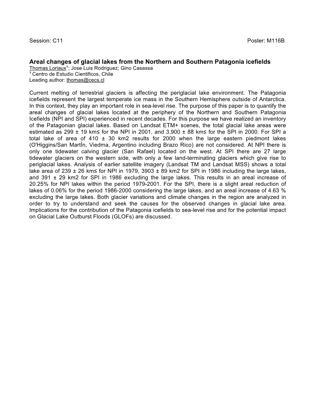 Areal Changes of Glacial Lakes from the Northern and Southern