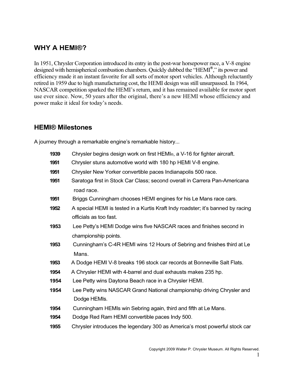 WHY a HEMI®? HEMI® Milestones