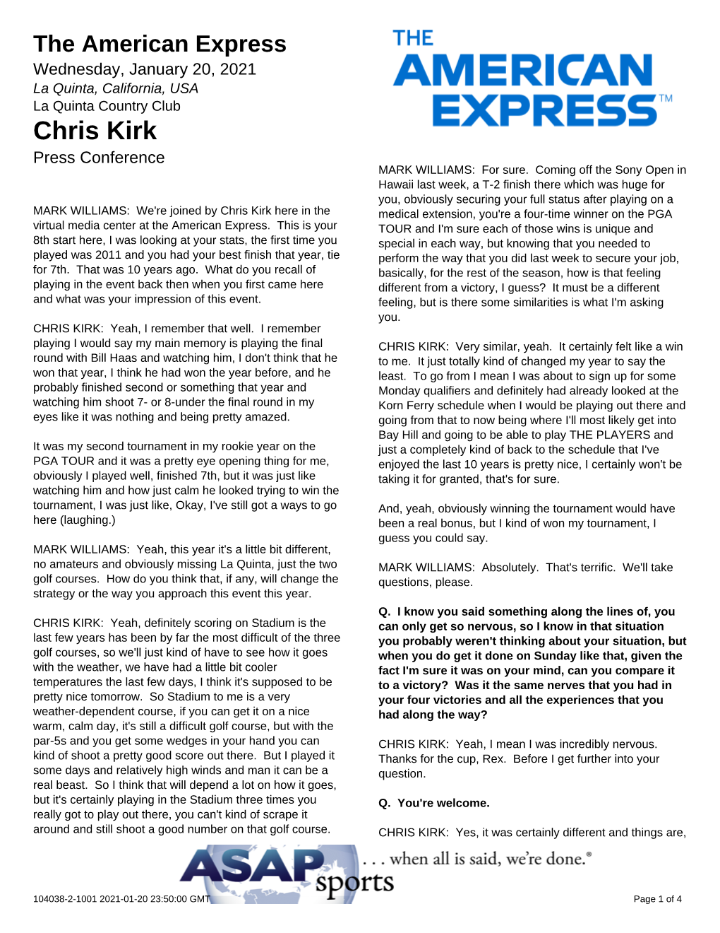 Chris Kirk Press Conference MARK WILLIAMS: for Sure