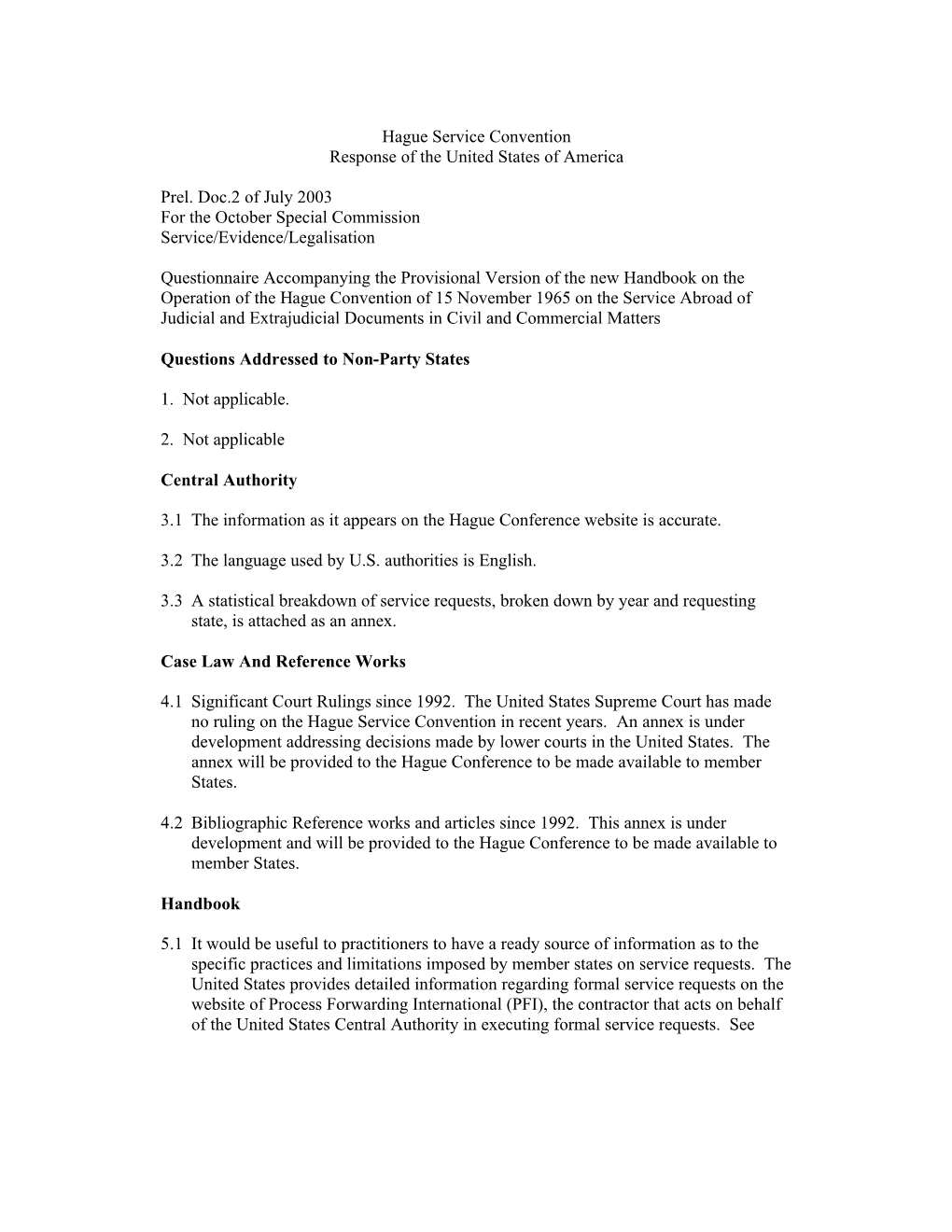 Hague Service Convention Response of the United States of America Prel. Doc.2 of July 2003 for the October Special Commission S