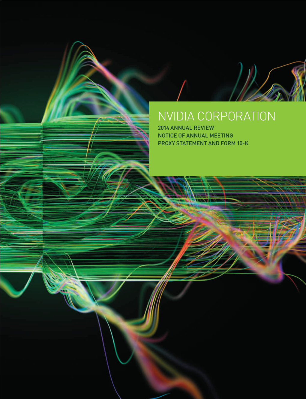 2014 Annual Review Notice of Annual Meeting Proxy Statement and Form 10-K Nvidia Corporation Nvidia