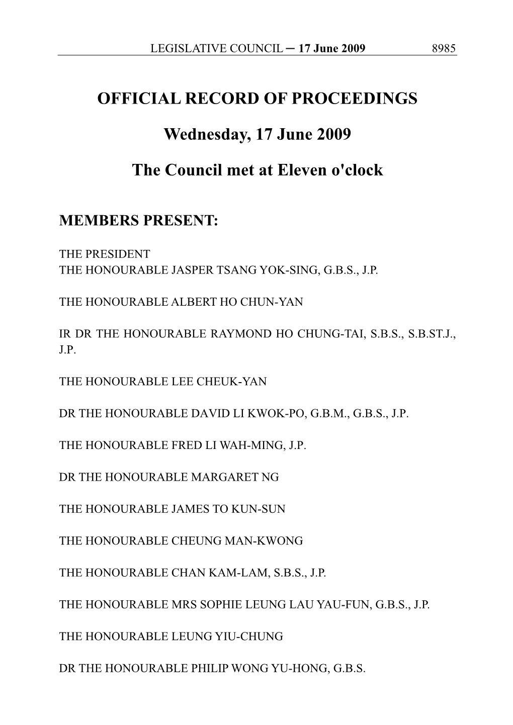 OFFICIAL RECORD of PROCEEDINGS Wednesday, 17 June 2009 the Council Met at Eleven O'clock