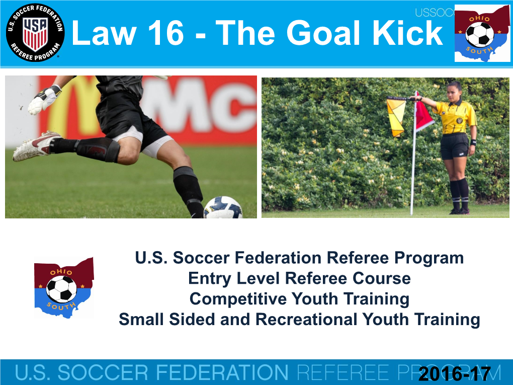 Law 16 - the Goal Kick