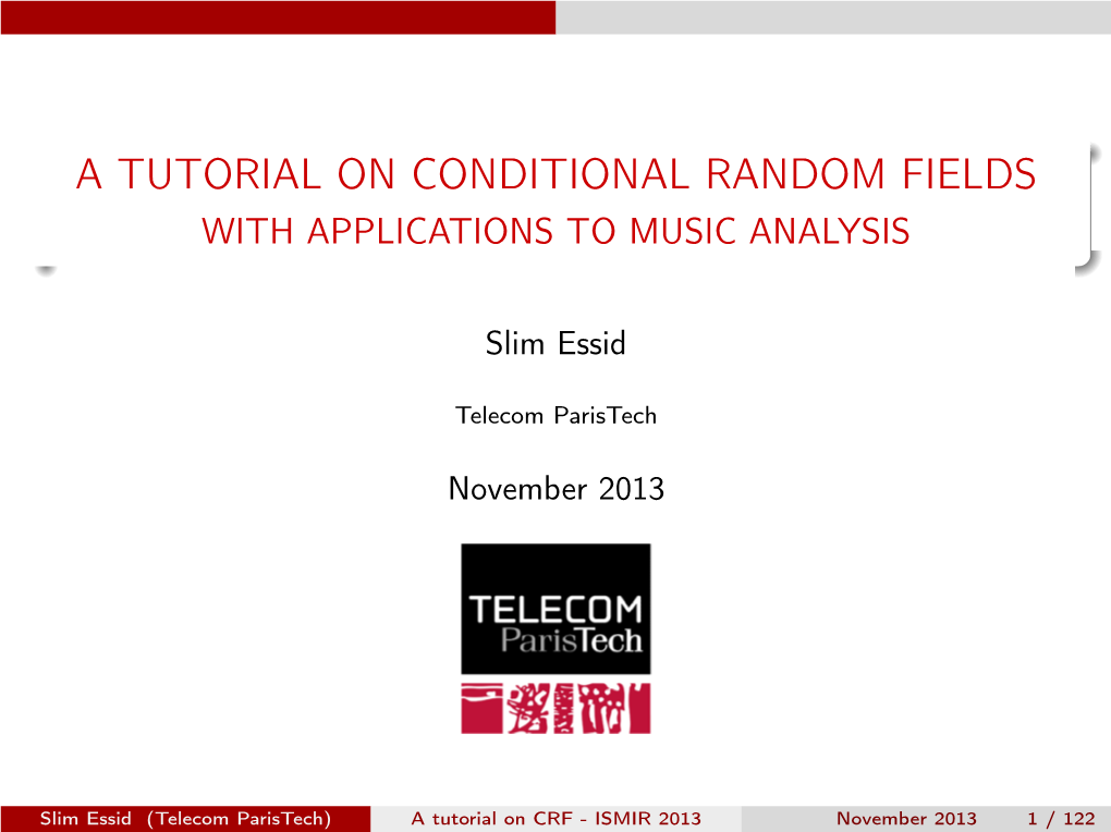 A Tutorial on Conditional Random Fields with Applications to Music Analysis
