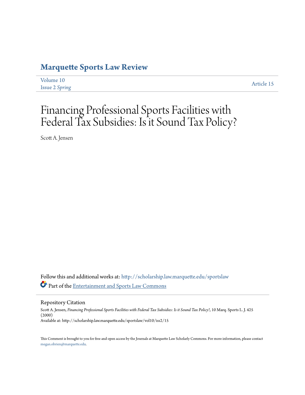 Financing Professional Sports Facilities with Federal Tax Subsidies: Is It Sound Tax Policy? Scott A