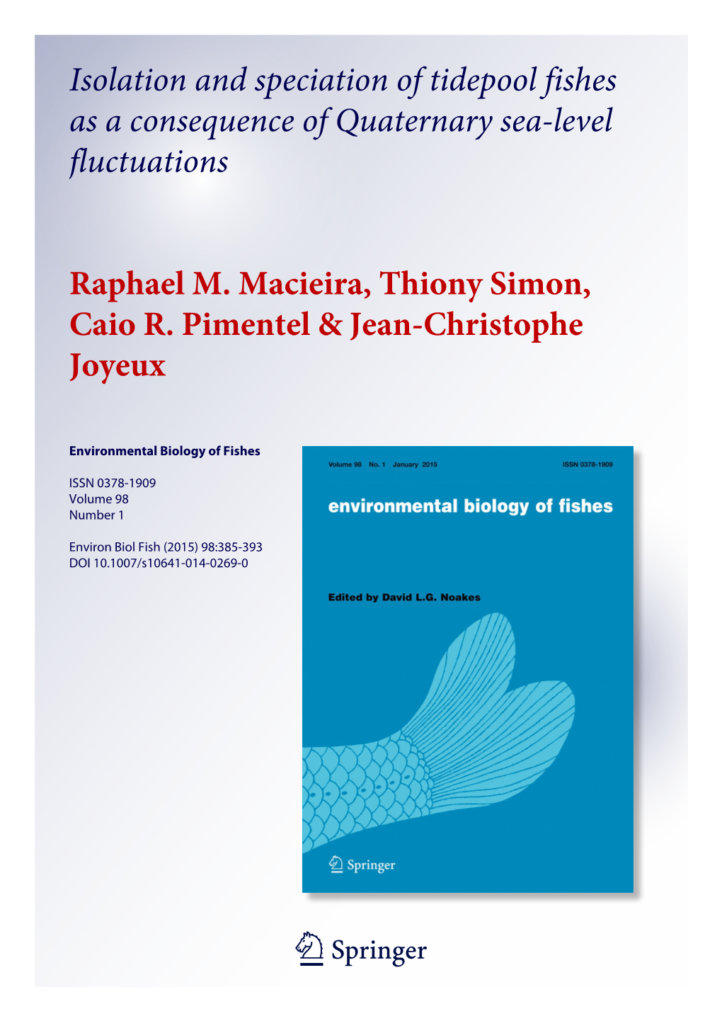 Isolation and Speciation of Tidepool Fishes As a Consequence of Quaternary Sea-Level Fluctuations