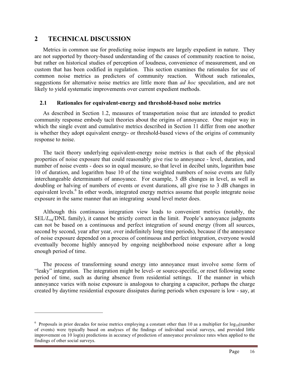 2 TECHNICAL DISCUSSION Metrics in Common Use for Predicting Noise Impacts Are Largely Expedient in Nature