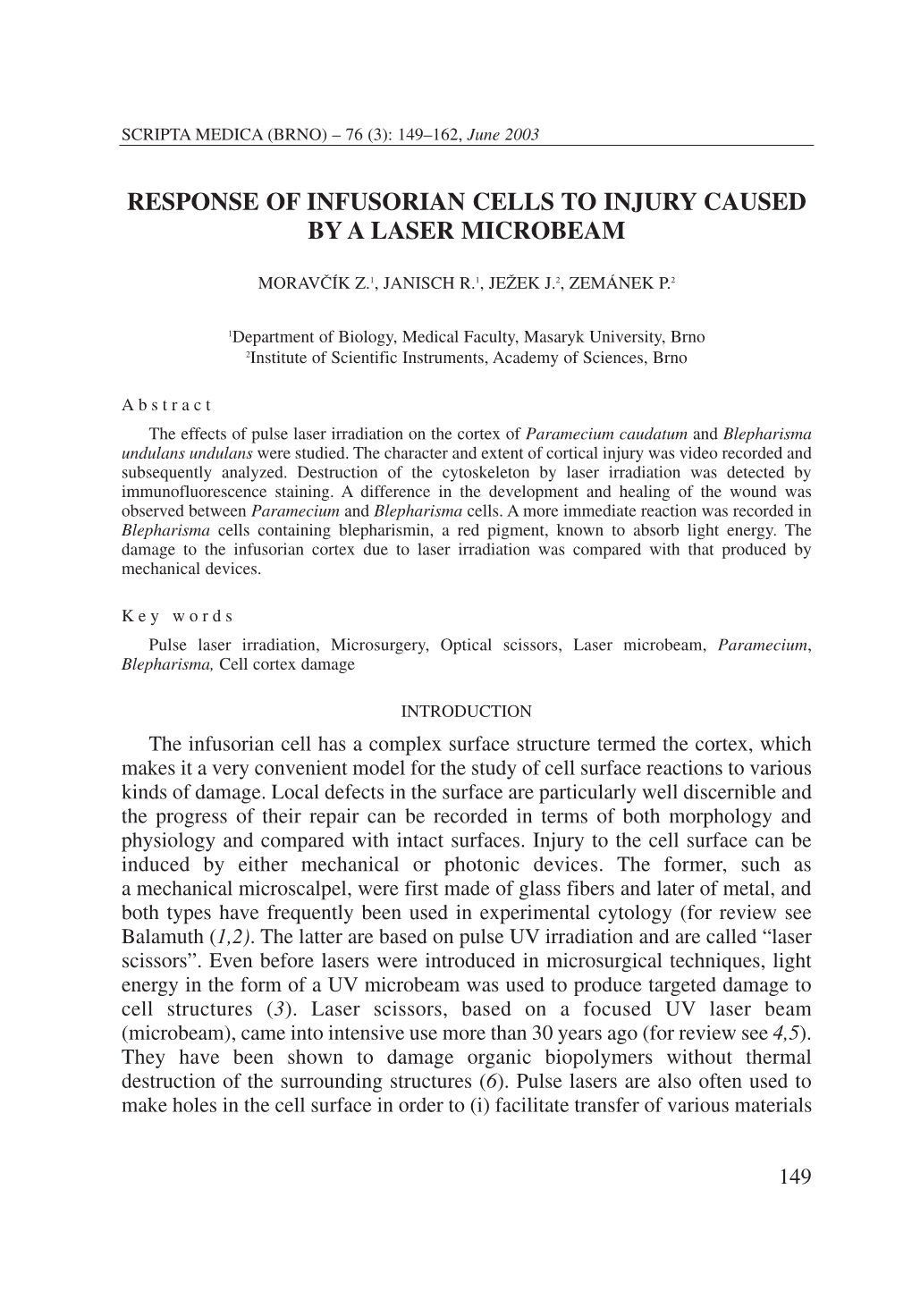 Response of Infusorian Cells to Injury Caused by a Laser Microbeam