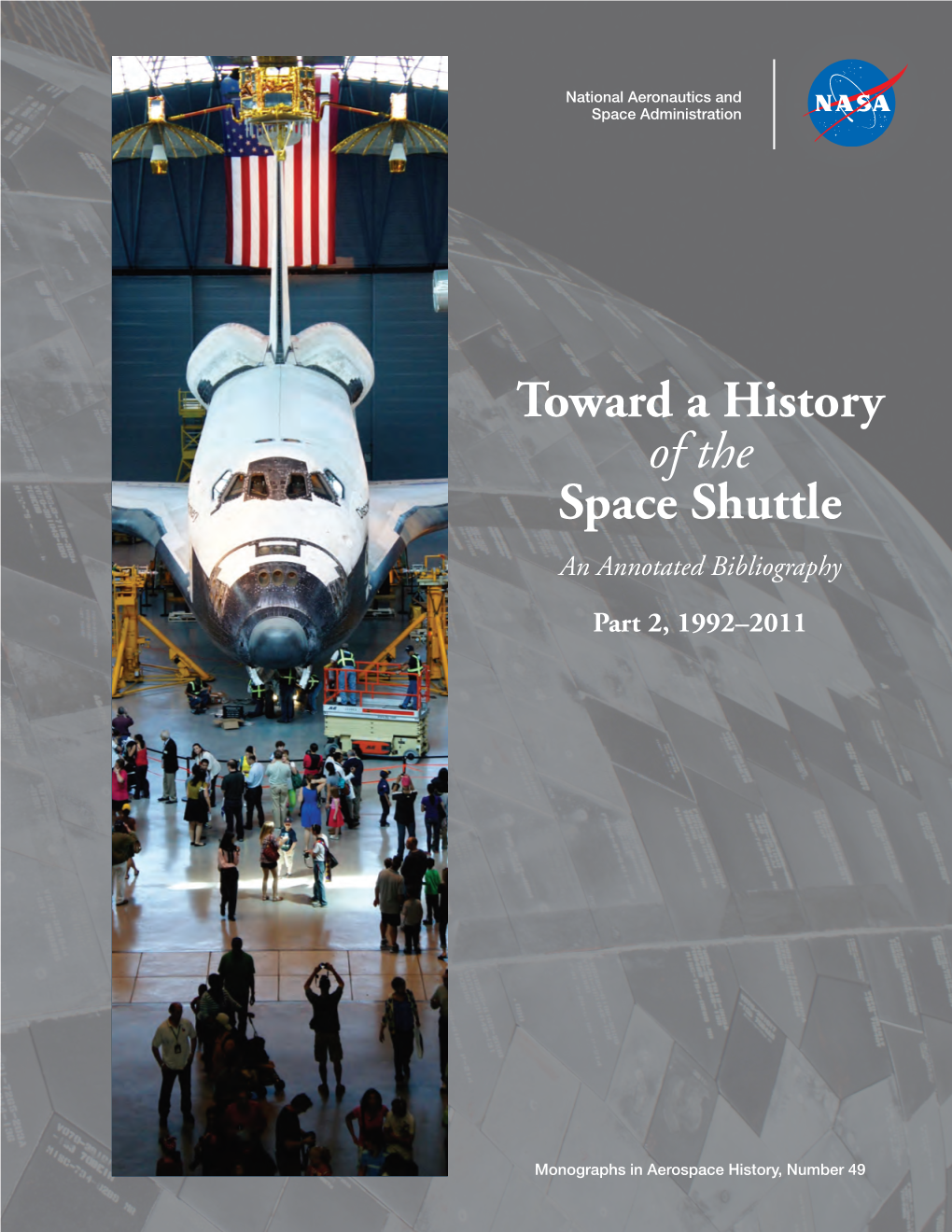 Toward a History of the Space Shuttle an Annotated Bibliography