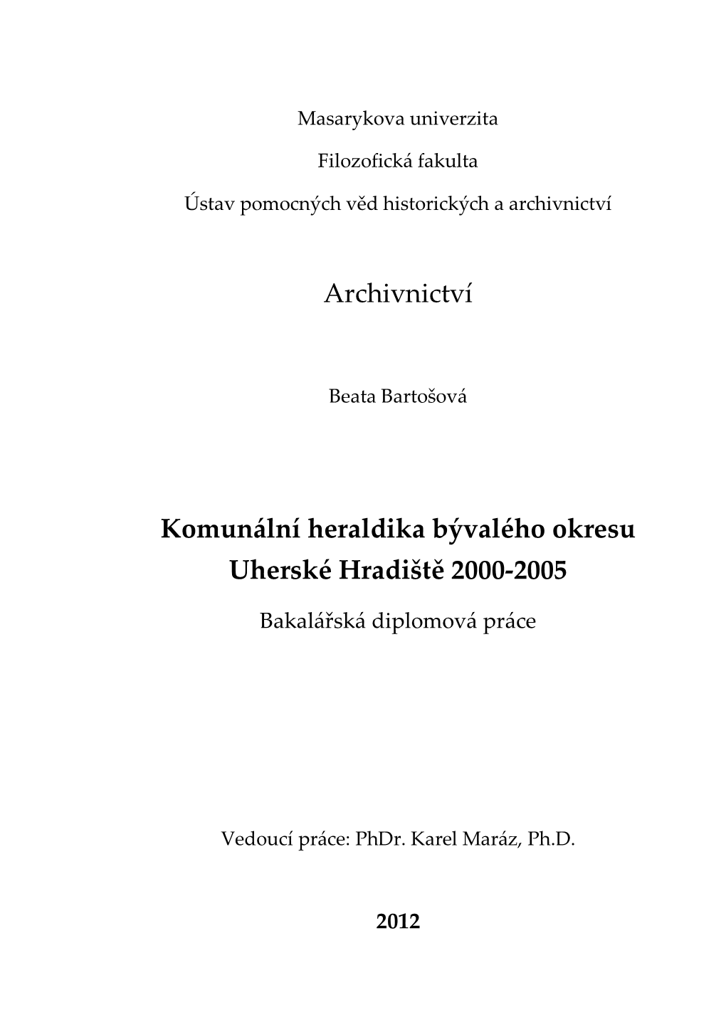 Archivnictví Komunální Heraldika Bývalého Okresu Uherské Hradiště