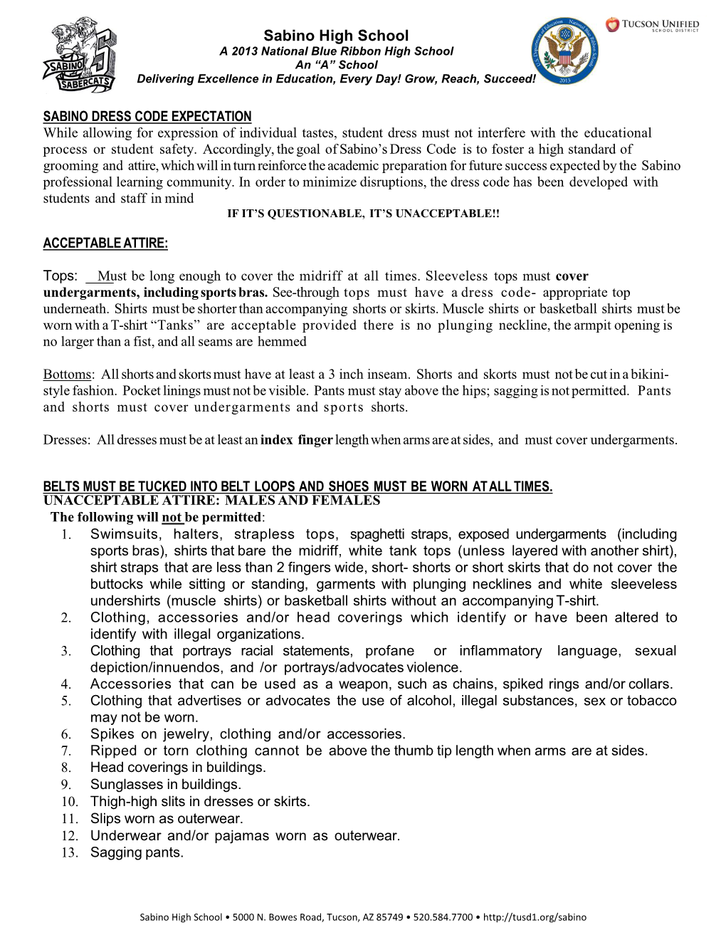 DRESS CODE EXPECTATION While Allowing for Expression of Individual Tastes, Student Dress Must Not Interfere with the Educational Process Or Student Safety