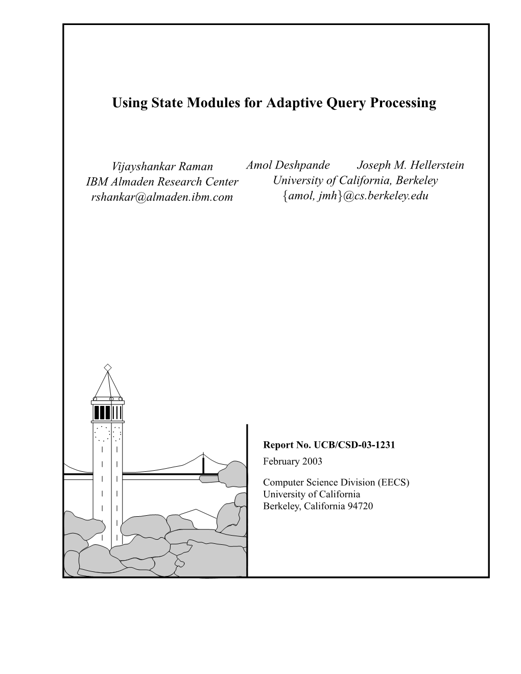 Using State Modules for Adaptive Query Processing