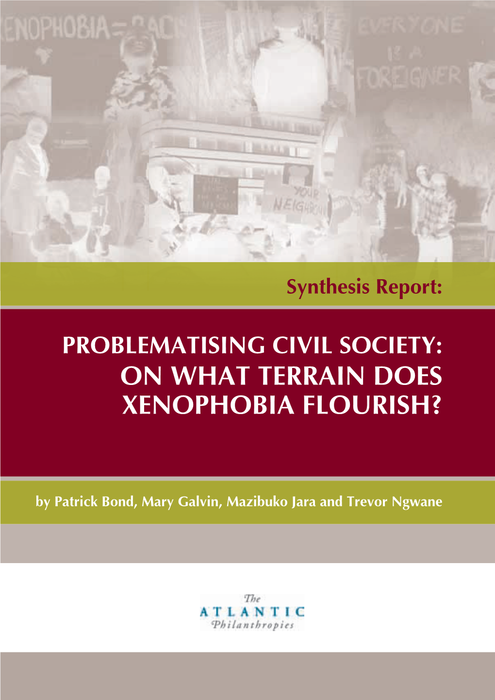 Problematising Civil Society: on What Terrain Does Xenophobia Flourish?