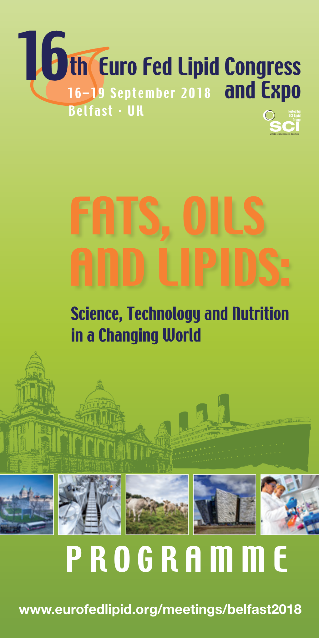 FATS, OILS and LIPIDS: Science, Technology and Nutrition in a Changing World