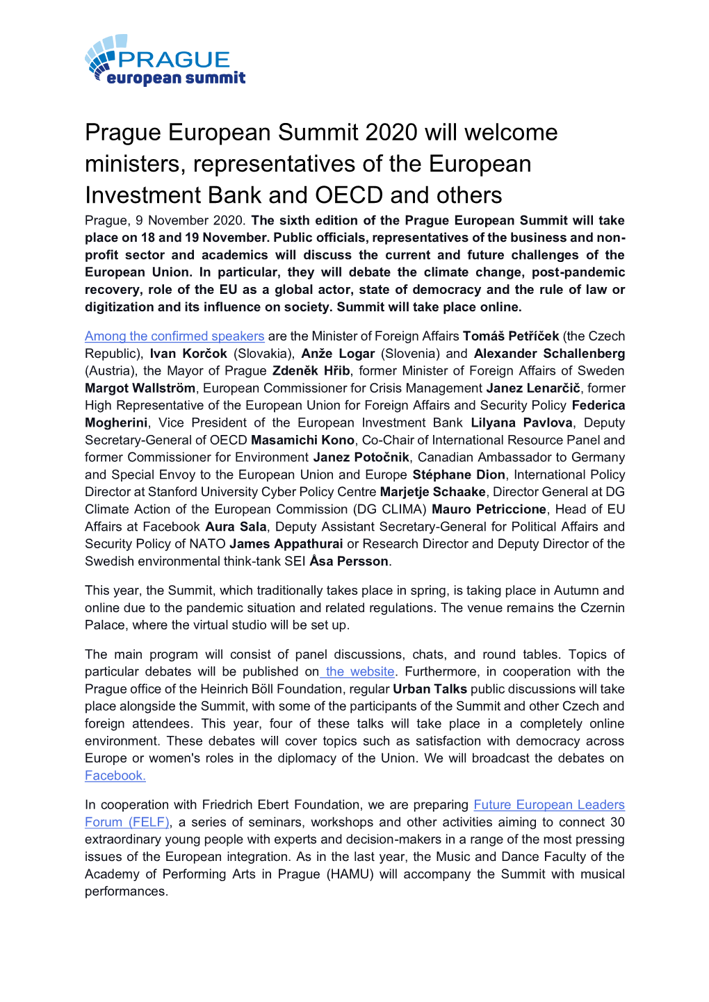 Prague European Summit 2020 Will Welcome Ministers, Representatives of the European Investment Bank and OECD and Others Prague, 9 November 2020