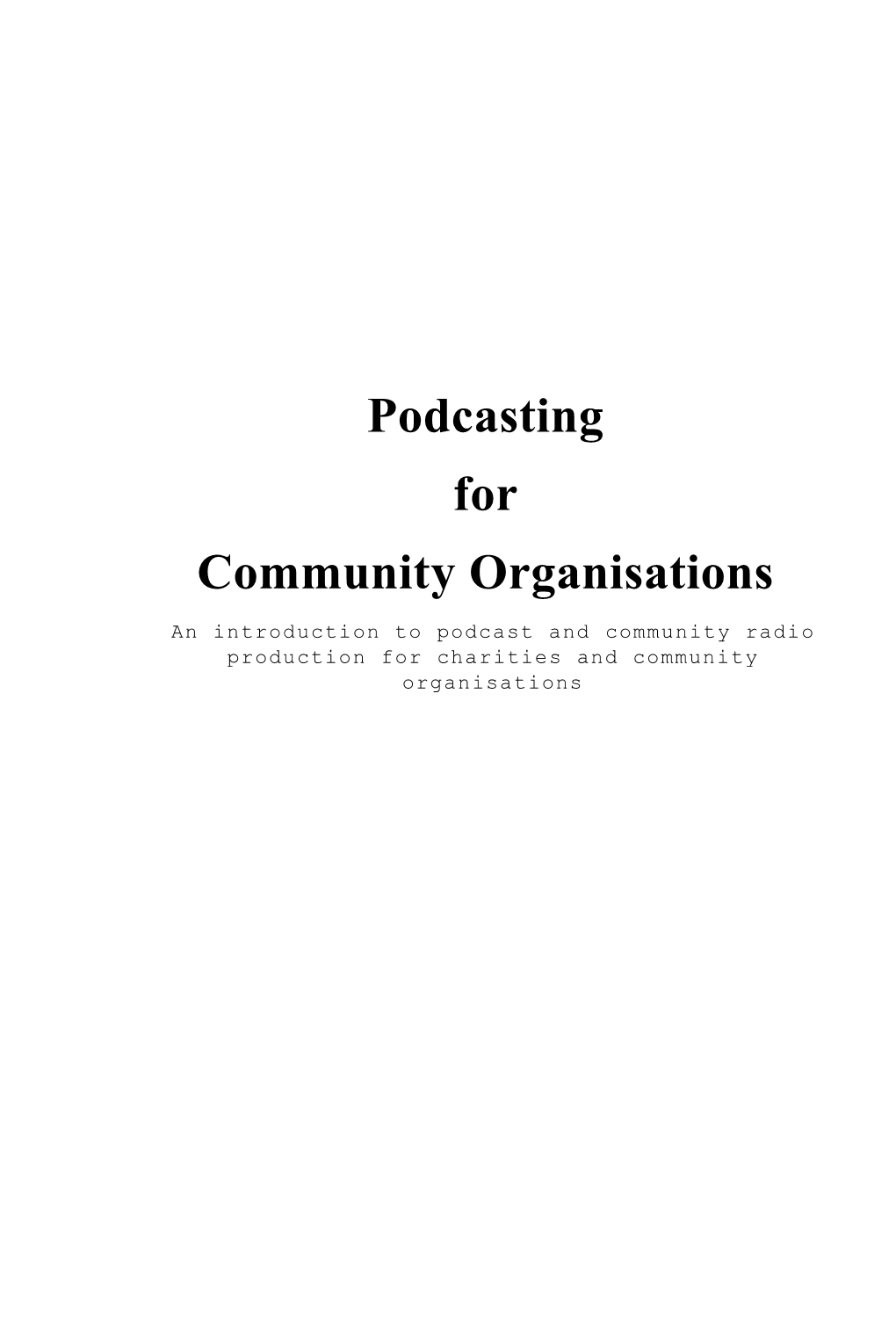 Podcasting for Community Organisations