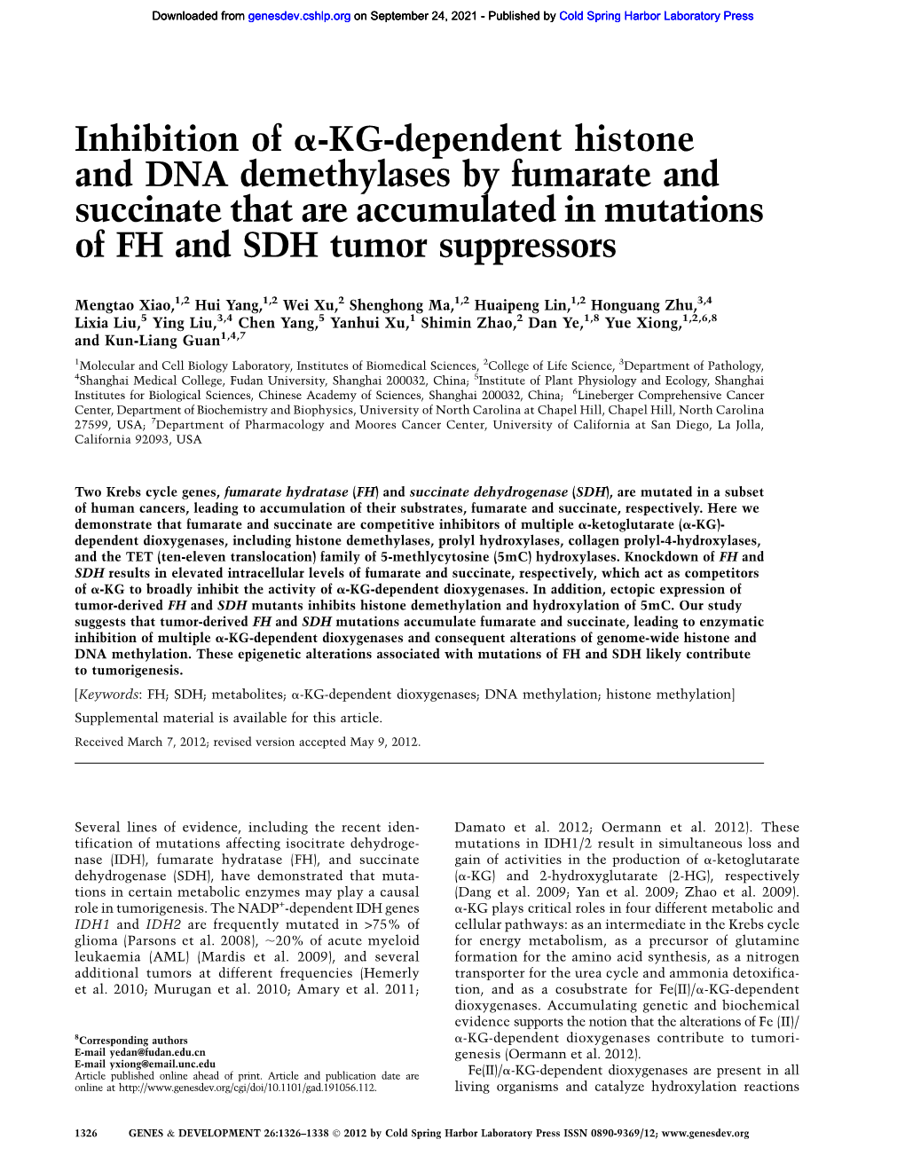 Inhibition of A-KG-Dependent Histone and DNA Demethylases by Fumarate and Succinate That Are Accumulated in Mutations of FH and SDH Tumor Suppressors