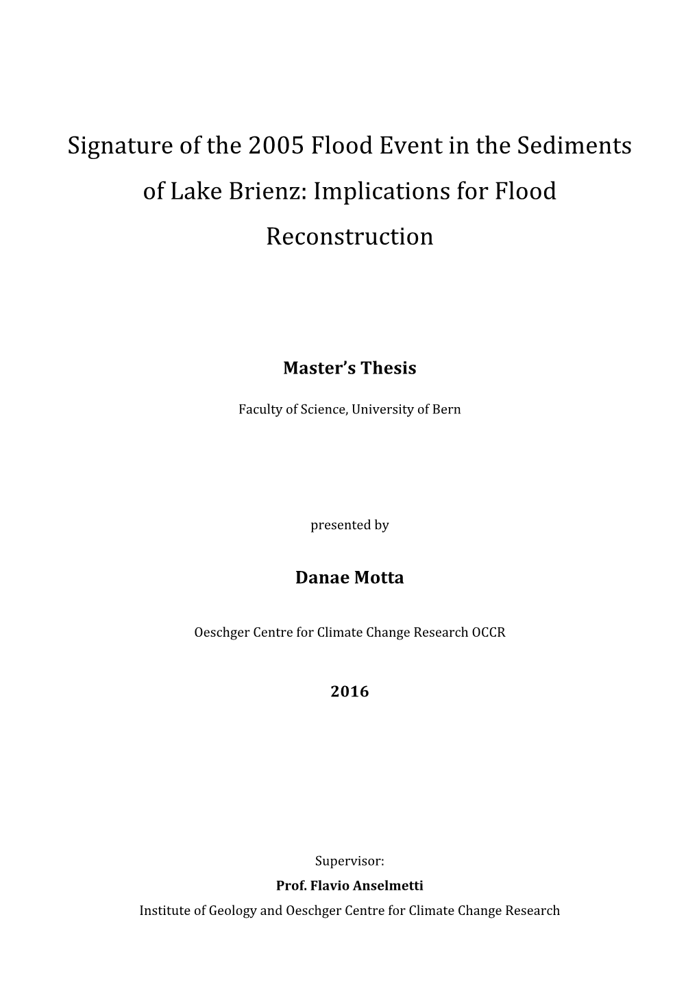 Signature of the 2005 Flood Event in the Sediments of Lake Brienz: Implications for Flood Reconstruction