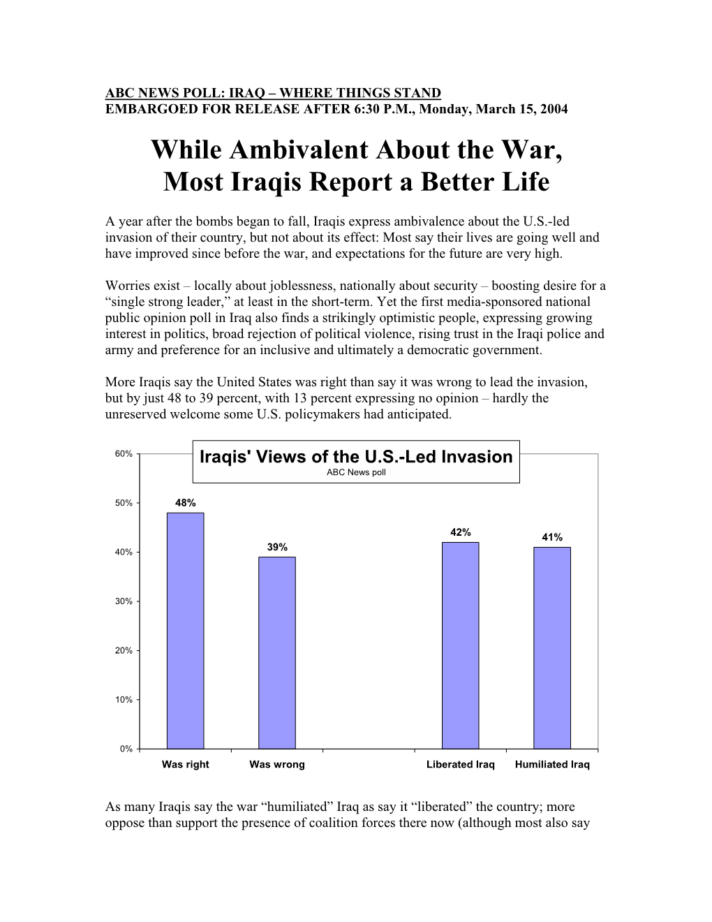 IRAQ – WHERE THINGS STAND EMBARGOED for RELEASE AFTER 6:30 P.M., Monday, March 15, 2004