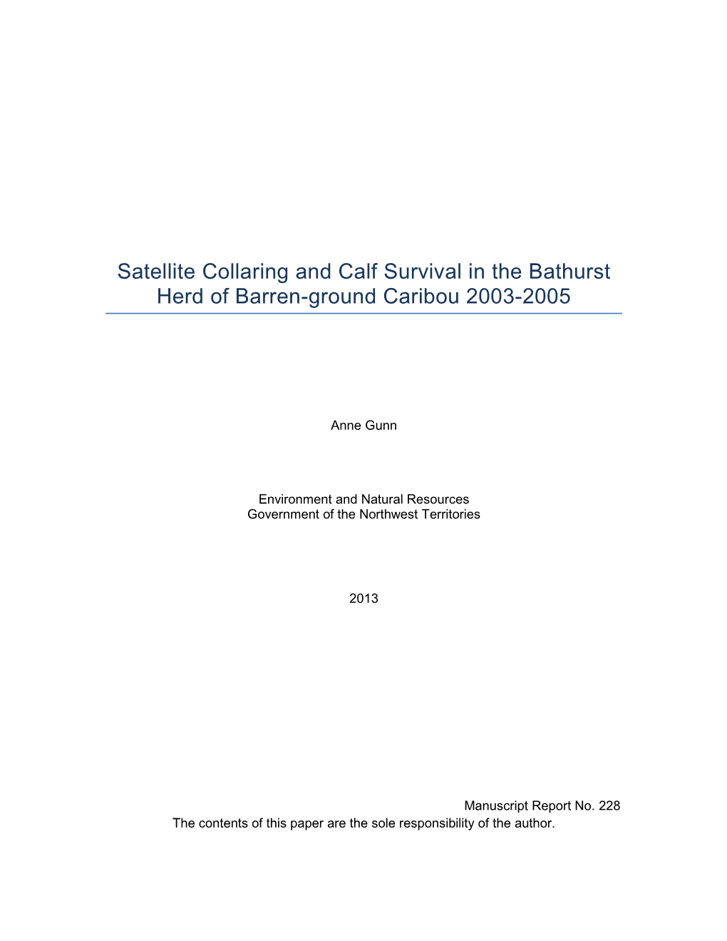 Satellite Collaring and Calf Survival in the Bathurst Herd of Barren-Ground Caribou 2003-2005