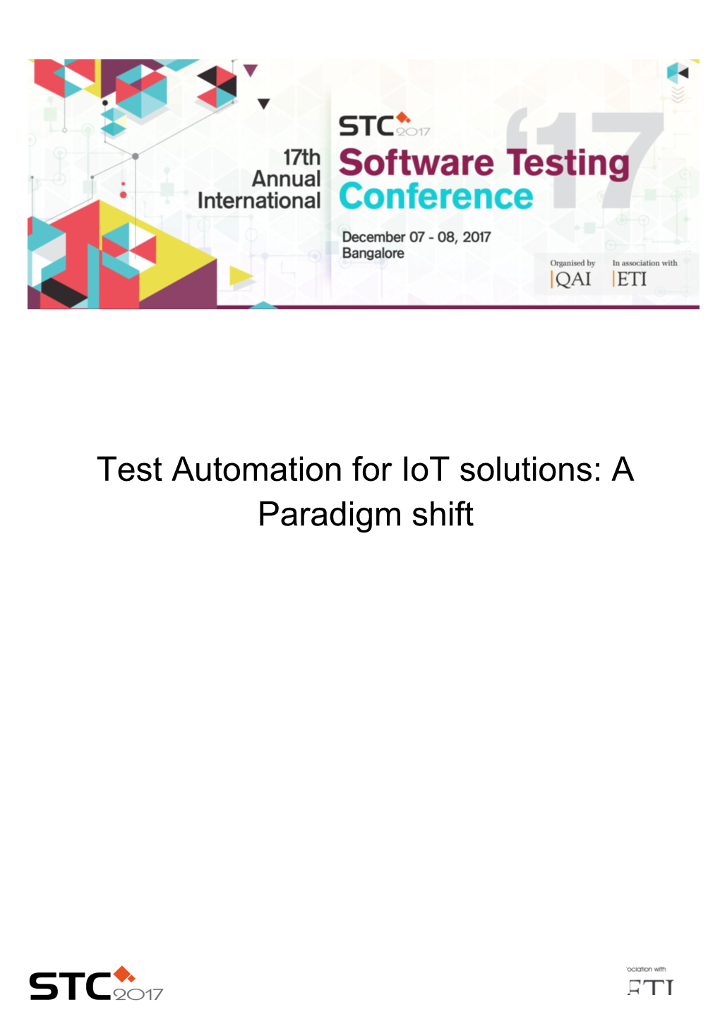 Test Automation for Iot Solutions: a Paradigm Shift