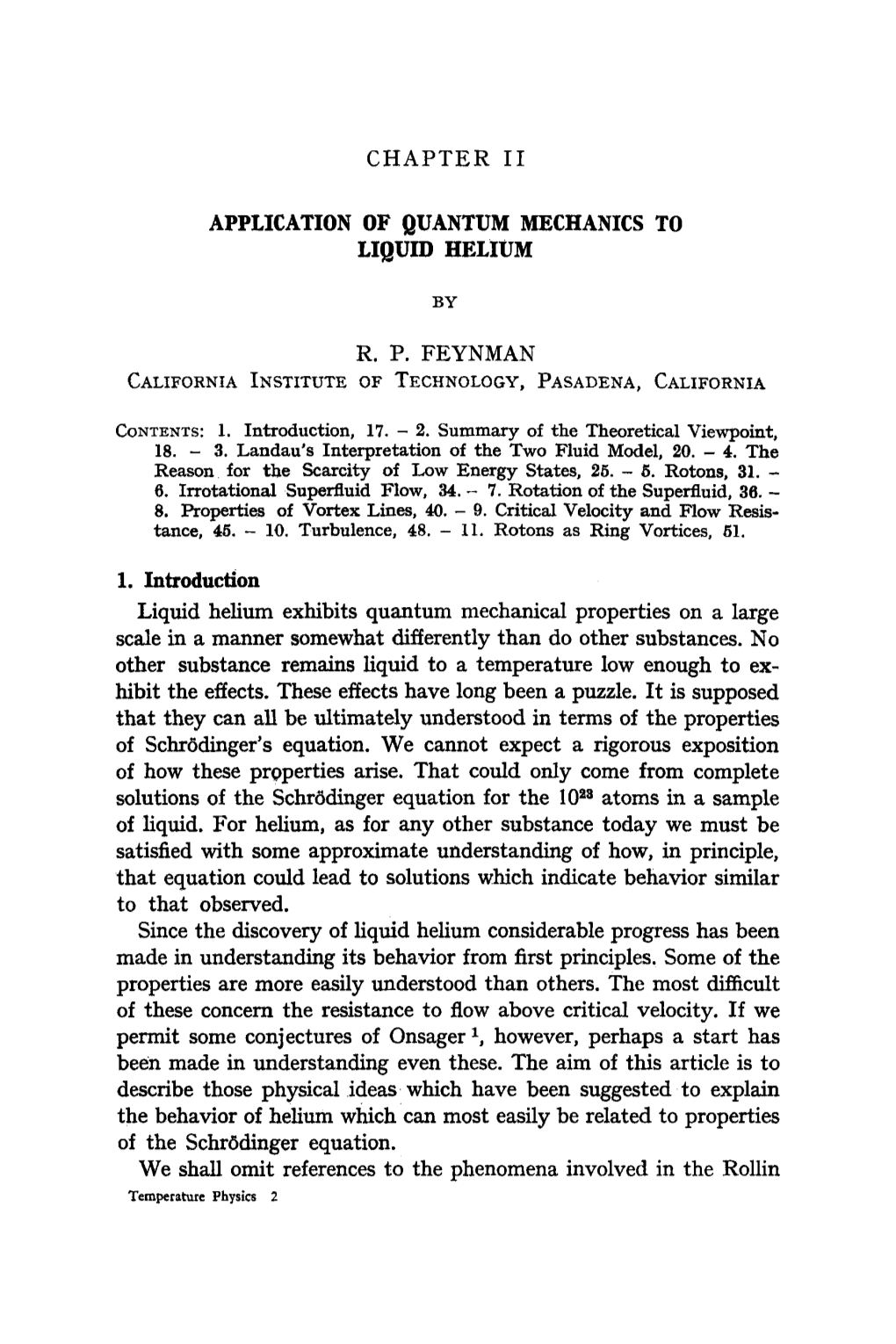 Application of Quantum Mechanics to Liquid Helium